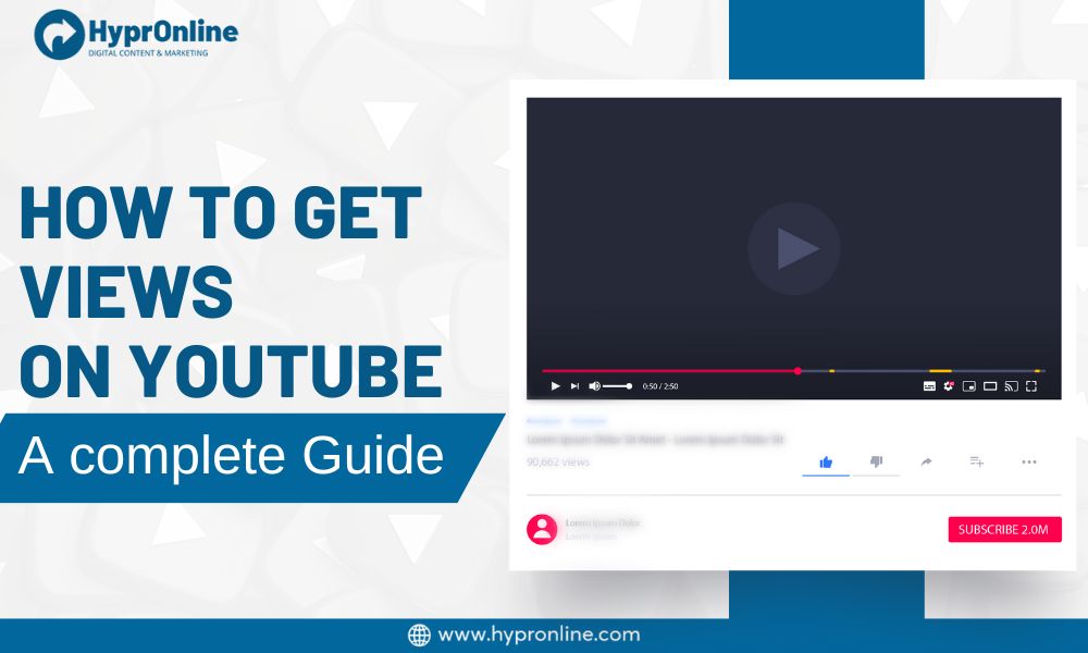 How to Get Views on YouTube: A Complete Guide