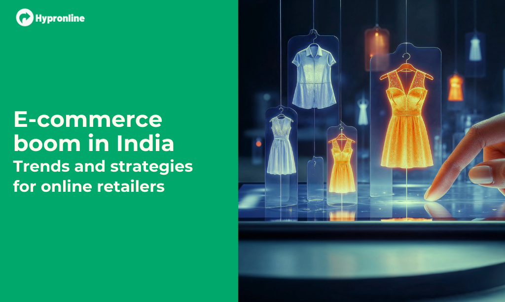 E-commerce Boom in India: Trends and Strategies for Online Retailers