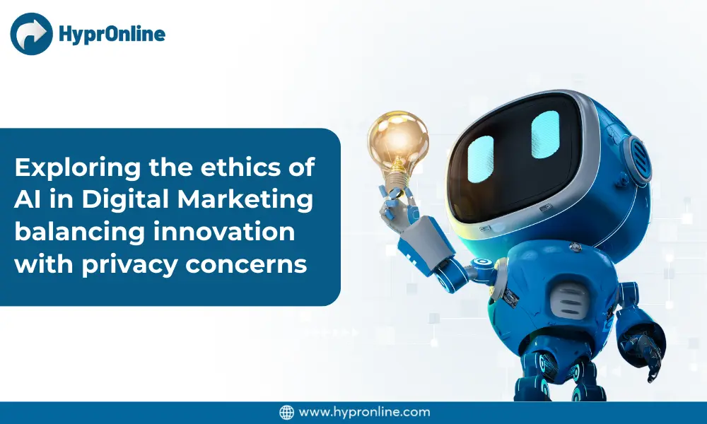 Exploring the Ethics of AI in Digital Marketing Balancing Innovation with Privacy Concerns