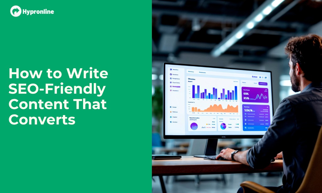 How to Write SEO-Friendly Content That Converts