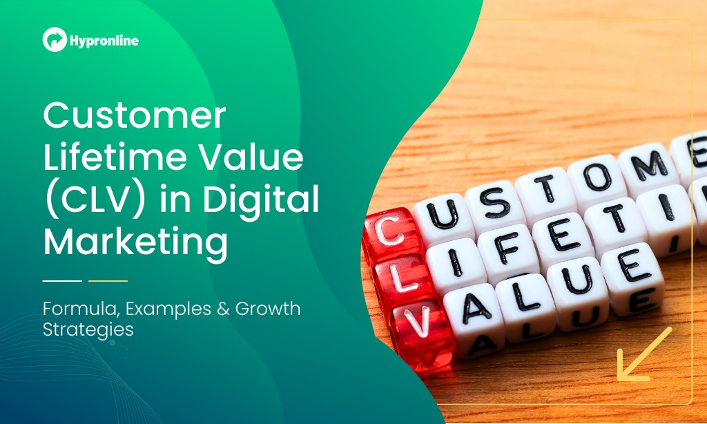 Customer Lifetime Value (CLV) in Digital Marketing Formula, Examples & Growth Strategies
