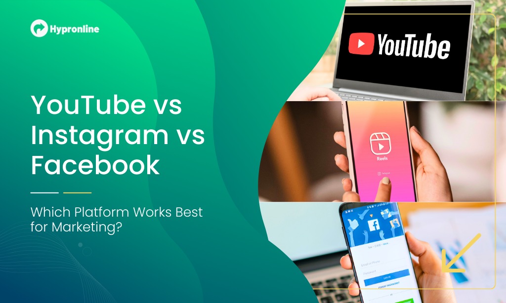 YouTube vs Instagram vs Facebook Which Platform Works Best for Marketing