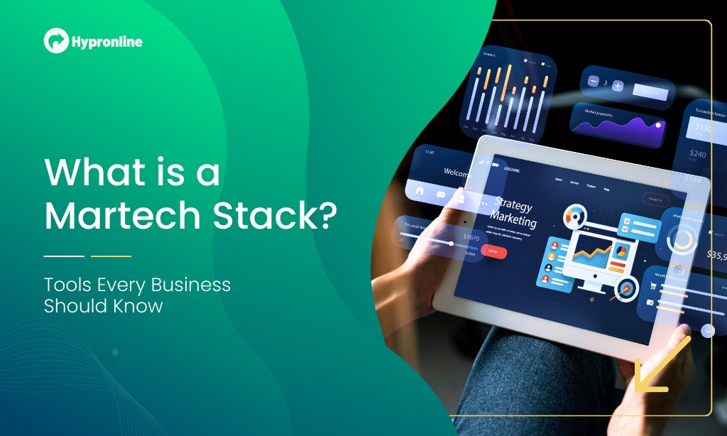 What is a Martech Stack Tools Every Business Should Know