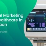 Digital Marketing for Healthcare in Gurgaon — A Complete Guide