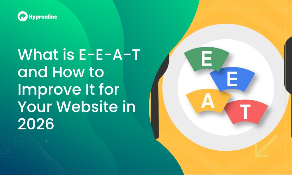 What is E-E-A-T and How to Improve It for Your Website in 2026