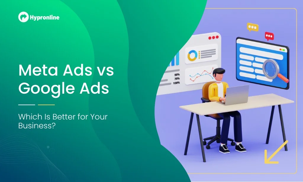 Meta-Ads-vs-Google-Ads-Which-Is-Better-for-Your-Business
