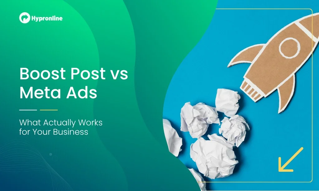 Boost Post vs Meta Ads: What Actually Works for Your Business?