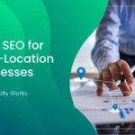 Local SEO for Multi-Location Businesses